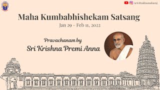 [Day 7] Sri Krishna Premi Anna Pravachan | Maha Kumbabhisheka Satsang 2022 | Live from Govindapuram