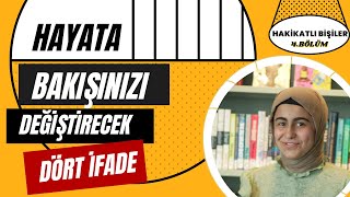 HAYATA BAKIŞINIZI DEĞİŞTİRECEK DÖRT İFADE ! - Part 2 #kusbakisi2023 #hak