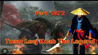 Tuam Leej Kuab The Legend Hmong Warrior  (part 1672)