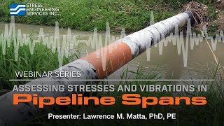 Assessing Stresses and Vibrations in Pipeline Spans