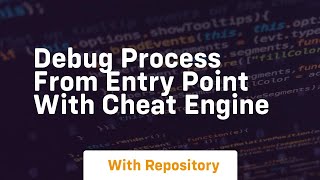 Debug process from entry point with cheat engine
