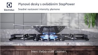 Plynové desky Electrolux s ovládáním StepPower