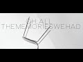 All The Memories (Revisited) - Lyric Video