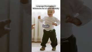 Language Development Milestones for a 1-year-old baby
