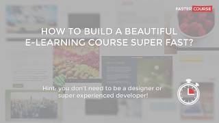 How to build e-learning course super fast?