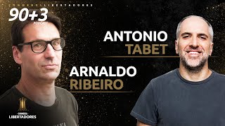 ANTONIO TABET E ARNALDO RIBEIRO | 90+3 PODCAST #4