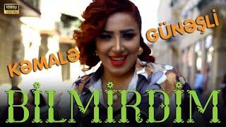 Kemale Gunesli - Bilmirdim 2020 / Klip