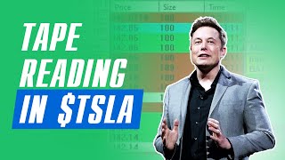 Why Reading the tape is so important ($TSLA Example)