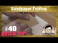 A BETTER WAY to fold sandpaper for hand-sanding wood