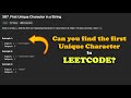Cracking the LeetCode First Unique Character in a String
