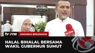 Berlebaran Bersama Wakil Gubernur Sumatera Utara | Indonesia Berlebaran tvOne