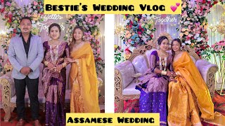 My Best Friend Got Married 🥹✨| Assamese Wedding | Love Marriage ♥️| Biya | Tinsukia, Assam 🇮🇳