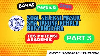 LATIHAN SOAL TPA UJIAN SMA TARUNA  KEMALA BHAYANGKARA 2025 - BAGIAN 3