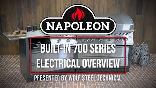 Napoleon 700 Series Built-In Grill Electrical Overview