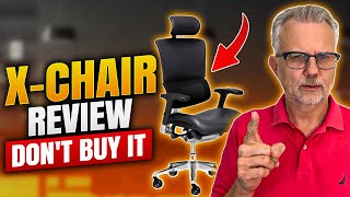 X Chair Review