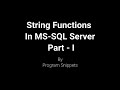 String Functions In MS SQL Server  Part -1