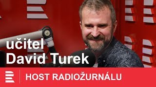 David Turek: Prestiž učitelského povolání nezvýšíme tím, že budeme stávkovat