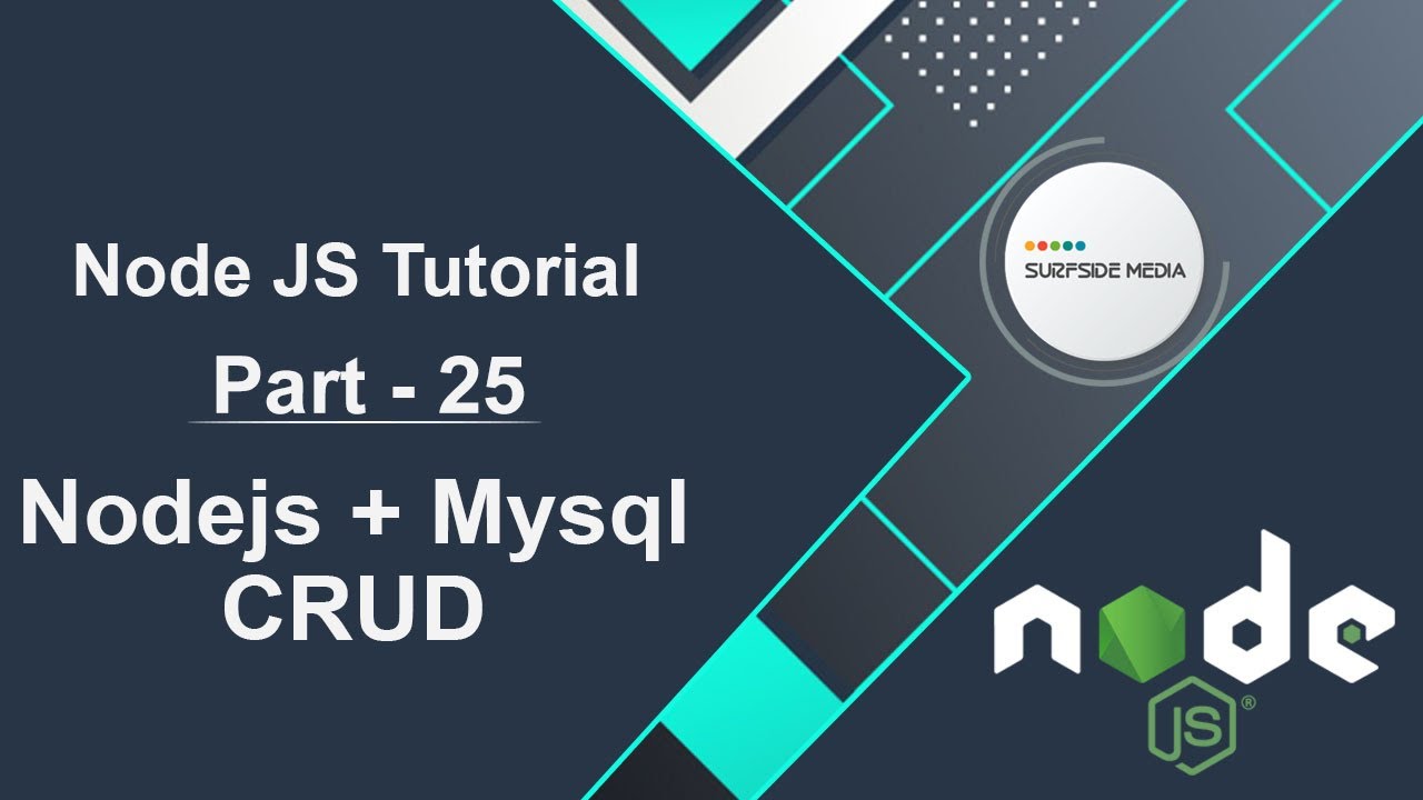 Node JS Tutorial - Nodejs + Mysql CRUD - YouTube