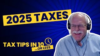 2025 Taxes: What to Watch