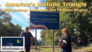 Americas Historic Triangle, Williamsburg Jamestown and Yorktown VA