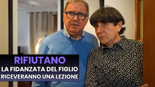 Genitori RIFIUTANO la Fidanzata del Figlio, Riceveranno una lezione Importante