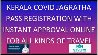 Covid Jagratha Travel E Pass Registration To Kerala Quick Auto Approval Unlock 6.0 | Unlock 7.0 2021