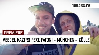 Veedel Kaztro feat. Fatoni - München - Kölle (16BARS.TV PREMIERE)