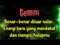 💎 Gemini 🔮 Benar-benar diluar nalar... Energi baru yang mendekat dan mengisi hidupmu 😱✨