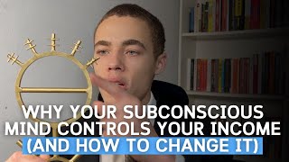 Why Your Subconscious Mind Controls Your Income (And How to Change It)