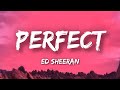 Ed Sheeran - Perfect (Lyrics)