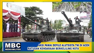 MBC MILITER - Canggih! Momen Parade Alutsista Pasukan Dirgahayu Ke-77 TNI