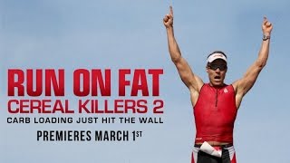 CEREAL KILLERS 2: RUN ON FAT …the first 6 minutes