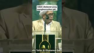 inilah sholawat yang menghancurkan PKI..