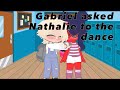 If Gabriel asked Nathalie to the dance|| AU