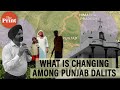 How Punjab Dalits are changing politics, flocking churches, invoking Chamar pride