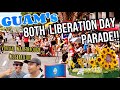 GUAM's 80th LIBERATION Day PARADE! Celebrating Freedom! Float Parade Walk Thru in HAGATNA 🇬🇺