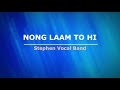 Nong Laam To Hi | Stephen Vocal Band | Karaoke | Lamal