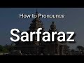 Sarfaraz - Pronunciation and Meaning