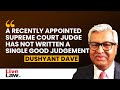 A Recently Appointed Supreme Court Judge Has Not Written a Single Good judgement:  Dushyant Dave