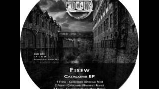 Fisew: Catacombs (NoCure Remix)