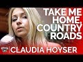 Take Me Home, Country Roads - Claudia Hoyser (Acoustic Cover) // Country Rebel HQ Session