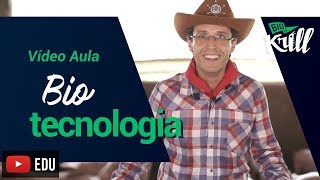 Biotecnologia - Vídeo Aula