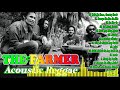THE FARMER BAND REGGAE ACOUSTIC COVER NON STOP SONGS REMIX COMPLATION #VOL.4C