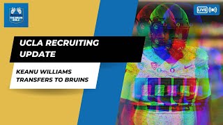 Thoughts On UCLA's 2023 Recruiting Class + DT Keanu WIlliams Transfers from Oregon!