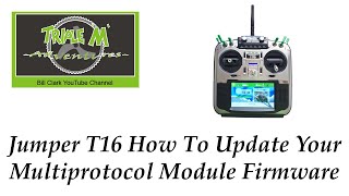 Jumper T16 How To Update Your Multiprotocol Module Firmware