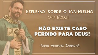 Deus alcança você | Lc 15,1-10 |  Padre Adriano Zandoná