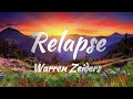 Warren Zeiders - Relapse (Lyrics)