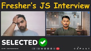 Fresher's Frontend Interview | JavaScript and React | Selected