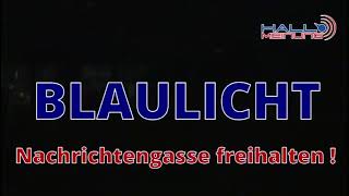 Blaulicht - Nachrichtengasse freihalten!