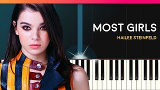 Hailee Steinfeld - "Most Girls" Piano Tutorial - Chords - How To Play - Cover